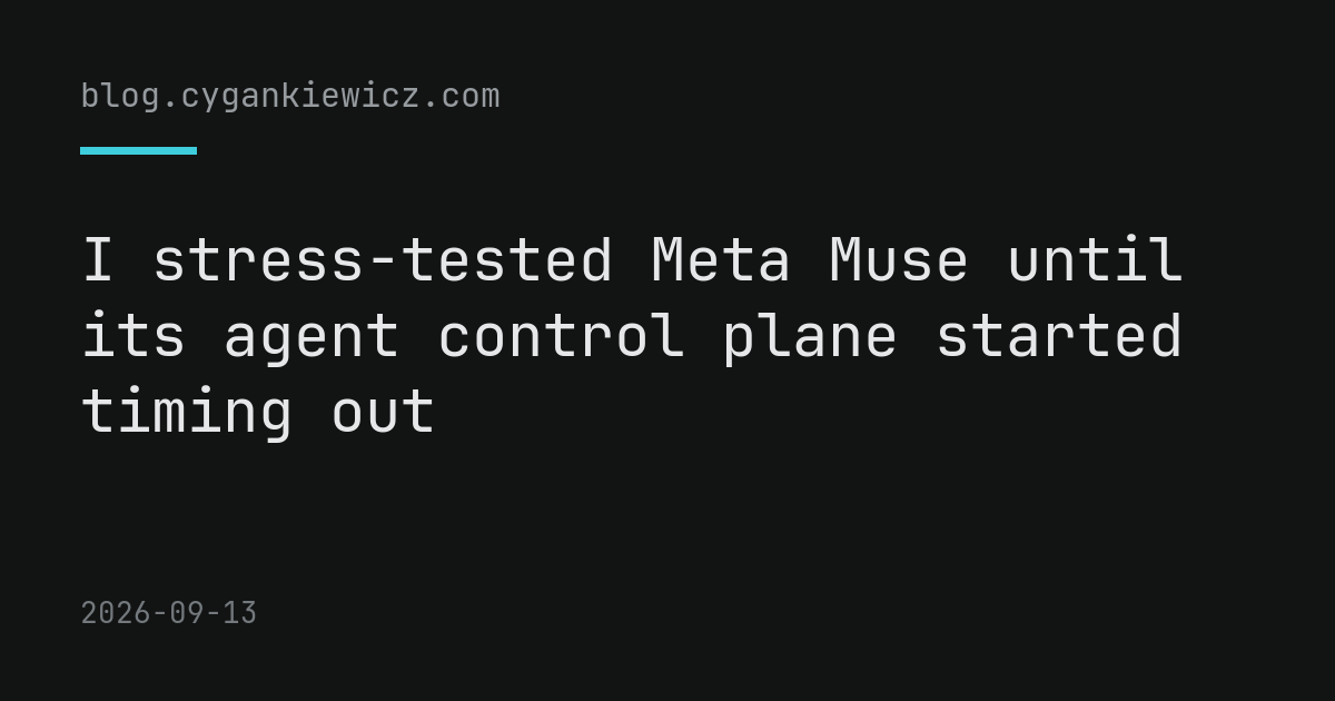 I stress-tested Meta Muse until its agent control plane started timing out